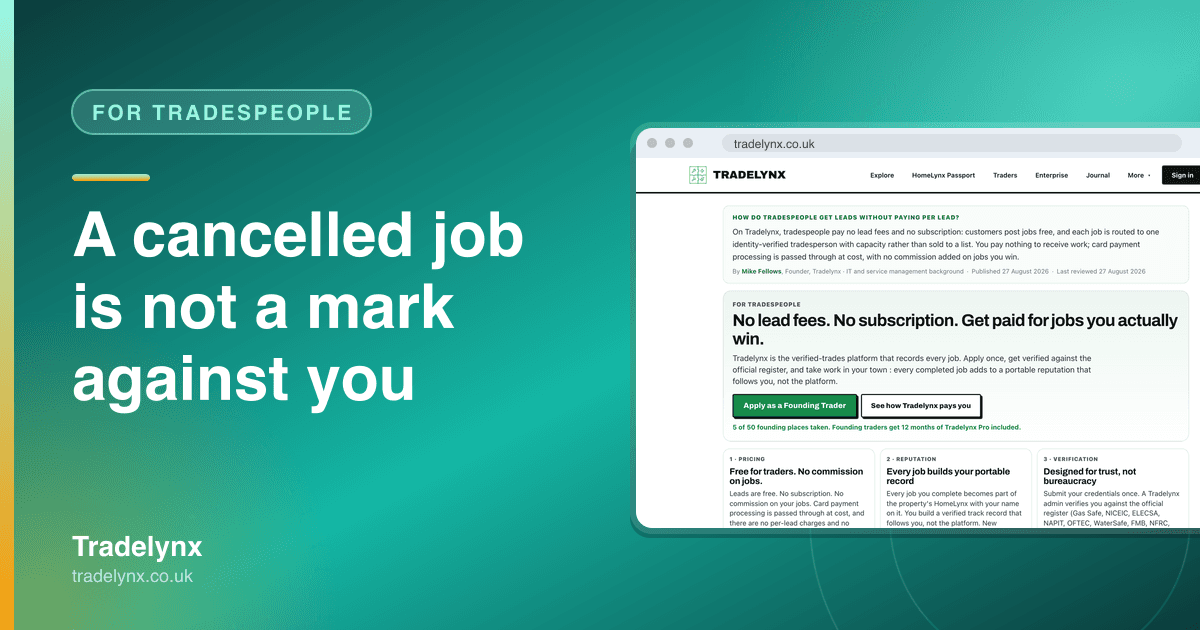 For Tradespeople · A cancelled job is not a mark against you