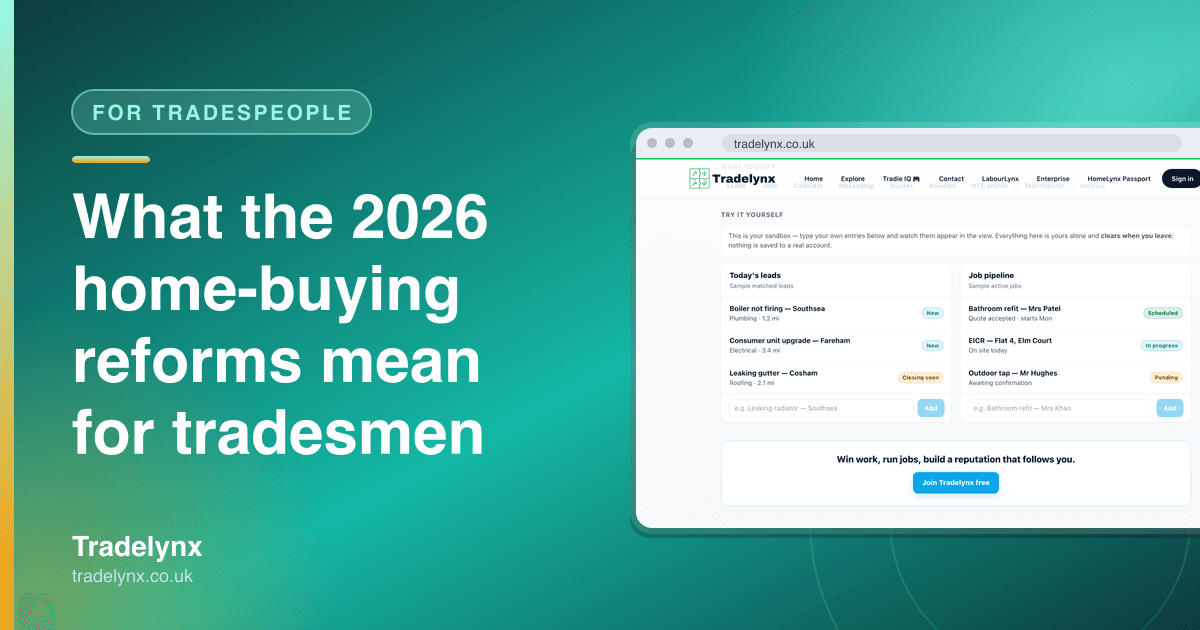 For Tradespeople — What the 2026 home-buying reforms mean for tradesmen