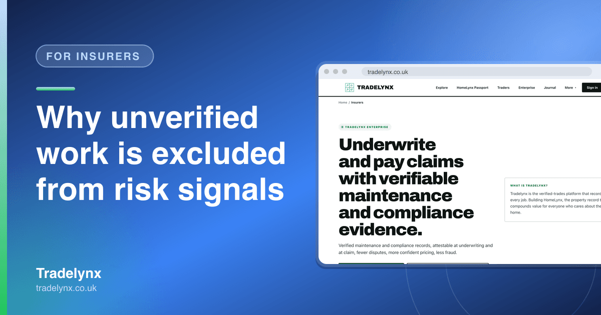 For insurers · Why unverified work is excluded from risk signals